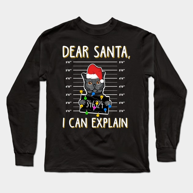 Dear Santa I Can Explain. Ugly Christmas Sweater. Long Sleeve T-Shirt by KsuAnn